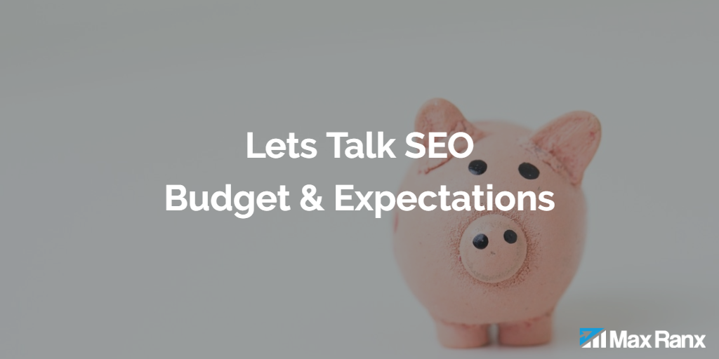 lets talk seo budget and