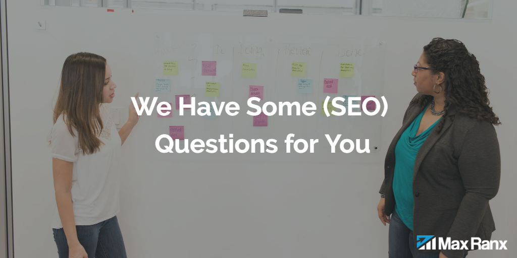 Fill out our SEO Questionnaire